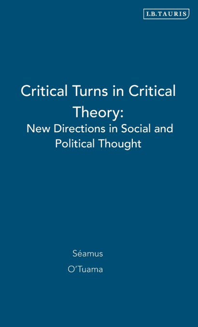 Critical Turns in Critical Theory