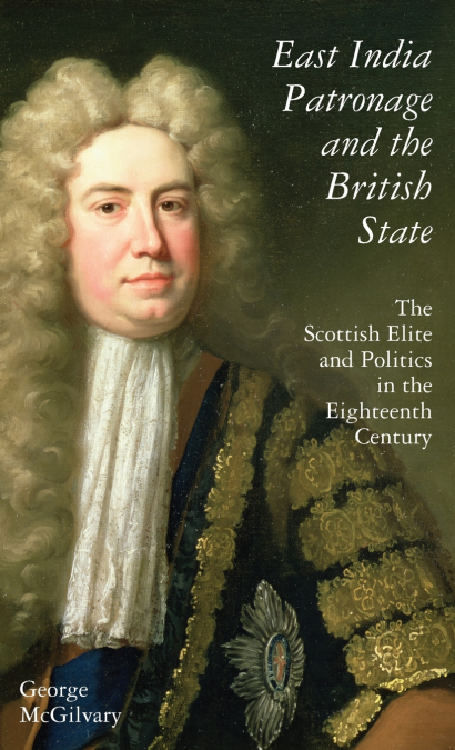 East India Patronage and the British State