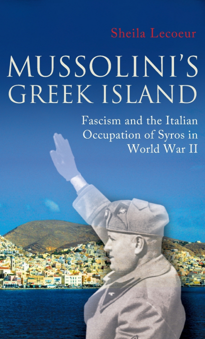 Mussolini’s Greek Island
