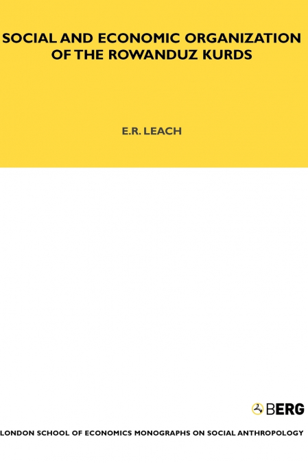 Social and Economic Organization of the Rowanduz Kurds