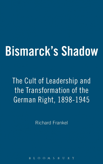 Bismarck’s Shadow
