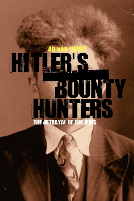 Hitler’s Bounty Hunters