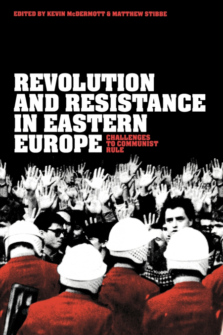 Revolution and Resistance in Eastern Europe