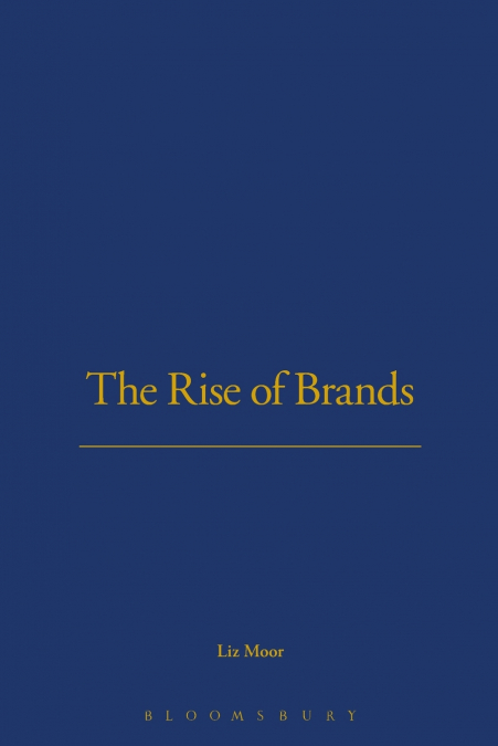 The Rise of Brands