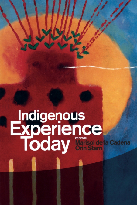 Indigenous Experience Today