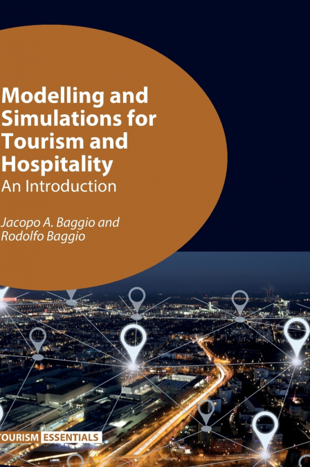 Modelling and Simulations for Tourism and Hospitality