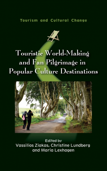 Touristic World-Making and Fan Pilgrimage in Popular Culture Destinations