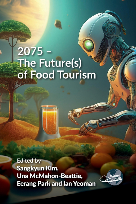 2075 - The Future(s) of Food Tourism