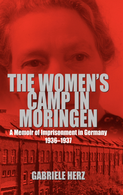 The Women’s Camp in Moringen