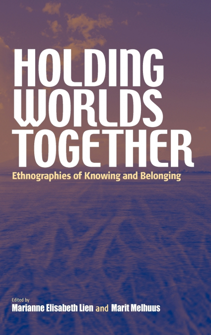 Holding Worlds Together