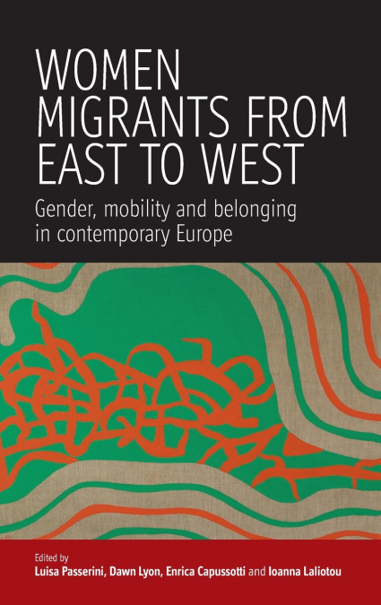 Women Migrants from East to West