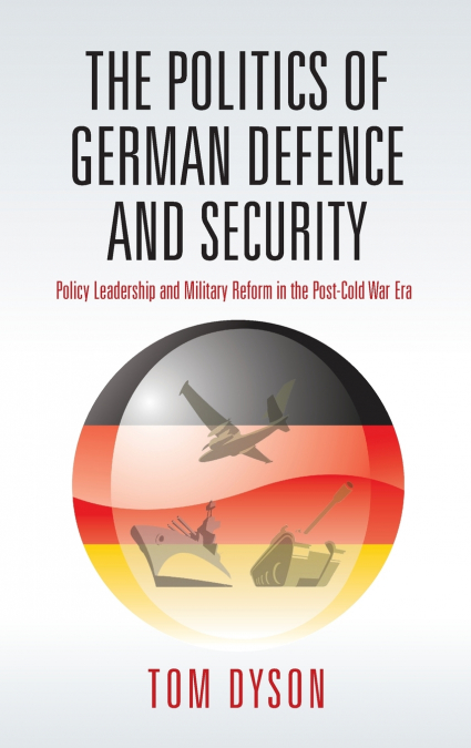 Politics of German Defence and Security
