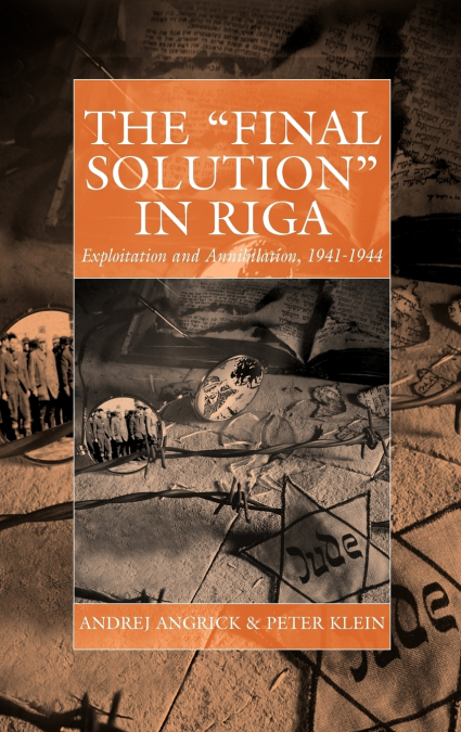 The Final Solution in Riga