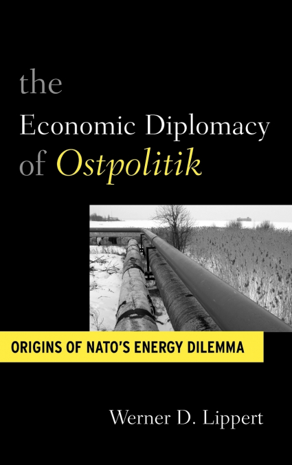 The Economic Diplomacy of Ostpolitik