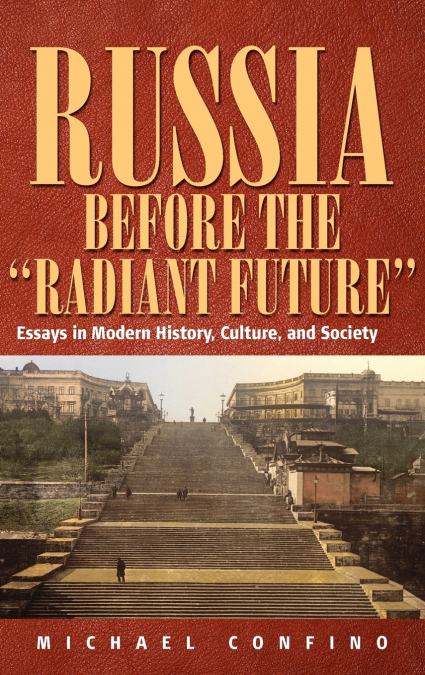Russia Before the 'Radiant Future'