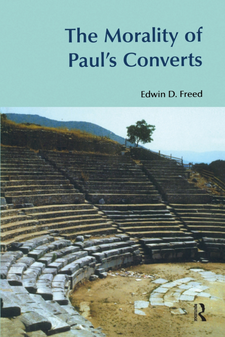 The Morality of Paul’s Converts