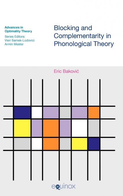 Blocking and Complementarity in Phonological Theory