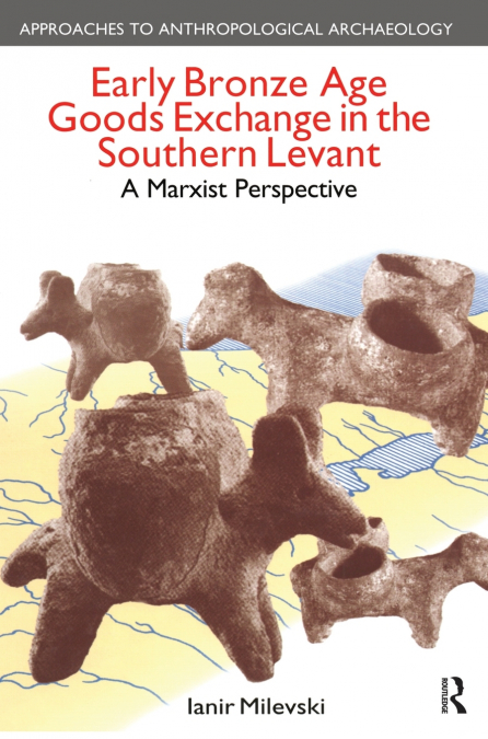 Early Bronze Age Goods Exchange in the Southern Levant