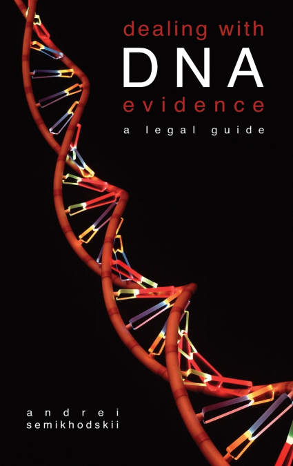 Dealing with DNA Evidence