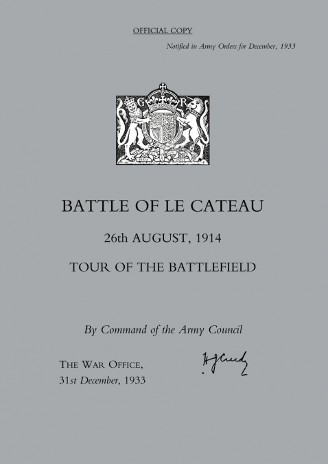 BATTLE OF LE CATEAU 26TH AUGUST 1914, TOUR OF THE BATTLEFIELD