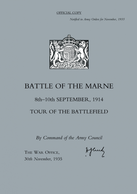 BATTLE OF THE MARNE 8TH-10TH SEPTEMBER 1914, TOUR OF THE BATTLEFIELD