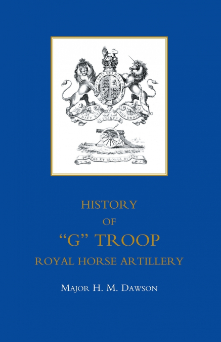 STORY OF 'G' TROOP, ROYAL HORSE ARTILLERY