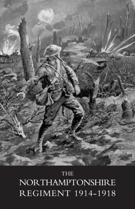 NORTHAMPTONSHIRE REGIMENT, 1914-1918