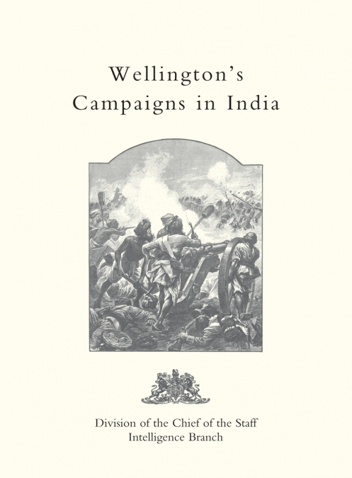 WELLINGTON’S CAMPAIGNS IN INDIA