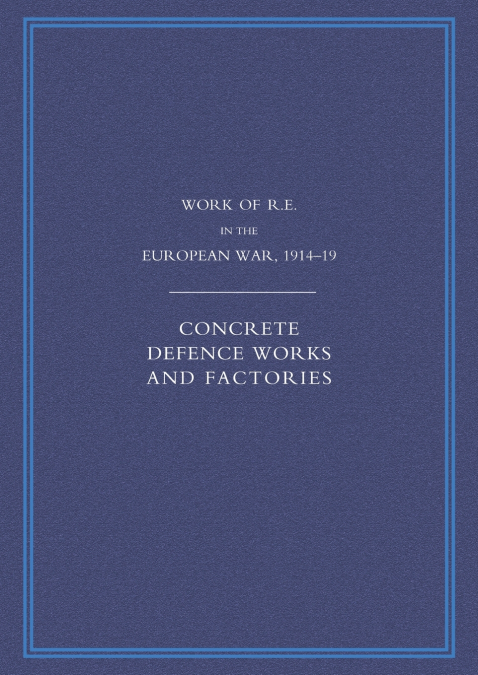 Work of the Royal Engineers in the European War 1914-1918