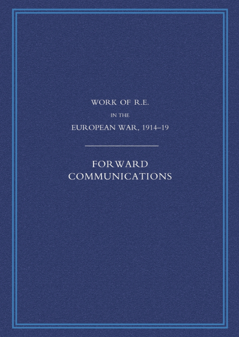 Work of the Royal Engineers in the European War 1914-1918