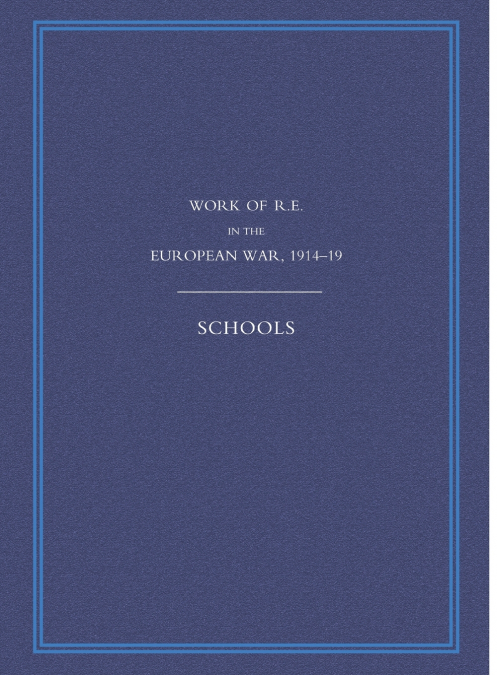 WORK OF THE ROYAL ENGINEERS IN THE EUROPEAN WAR 1914-1918
