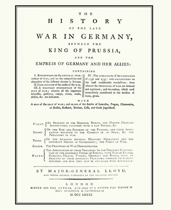 HISTORY OF THE LATE WAR IN GERMANYBetween the King of Prussia and the Empress of Germany and Her Allies(Seven Years War)