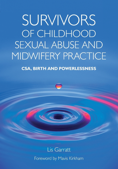 Survivors of Childhood Sexual Abuse and Midwifery Practice