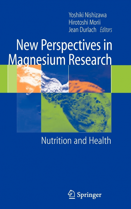 New Perspectives in Magnesium Research