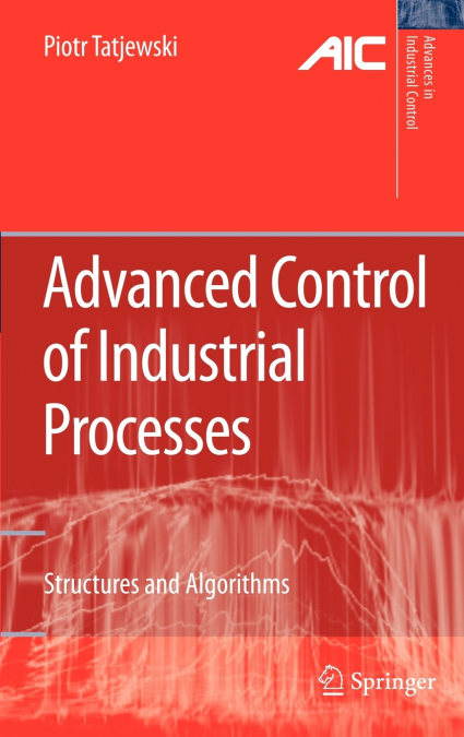 Advanced Control of Industrial Processes