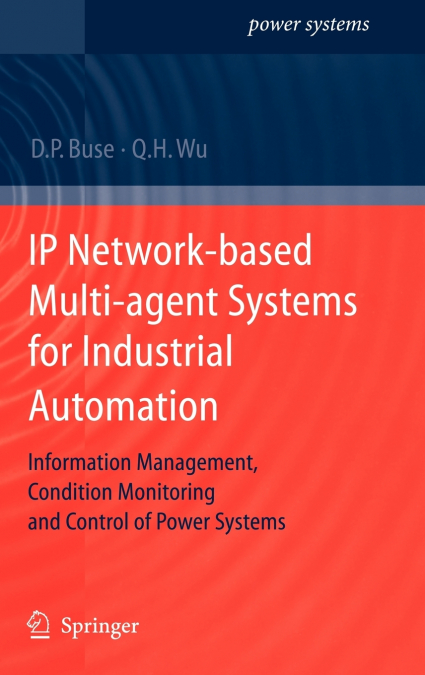 IP Network-based Multi-agent Systems for Industrial Automation