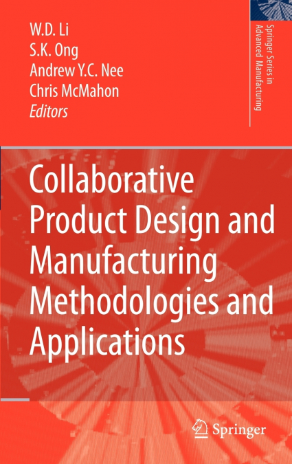 Collaborative Product Design and Manufacturing Methodologies and Applications