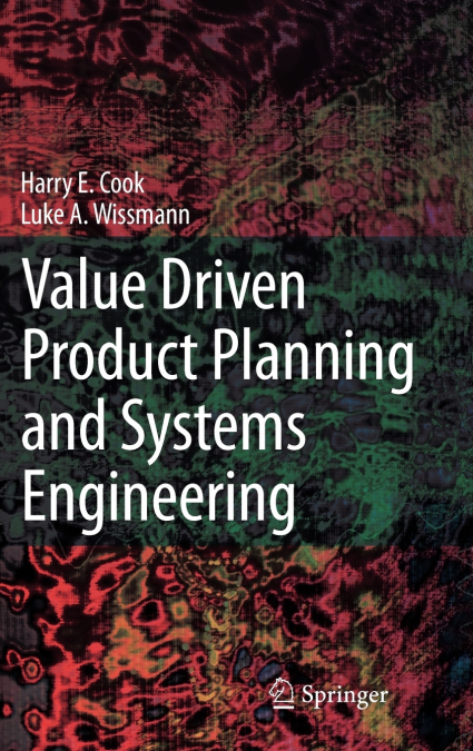 Value Driven Product Planning and Systems Engineering