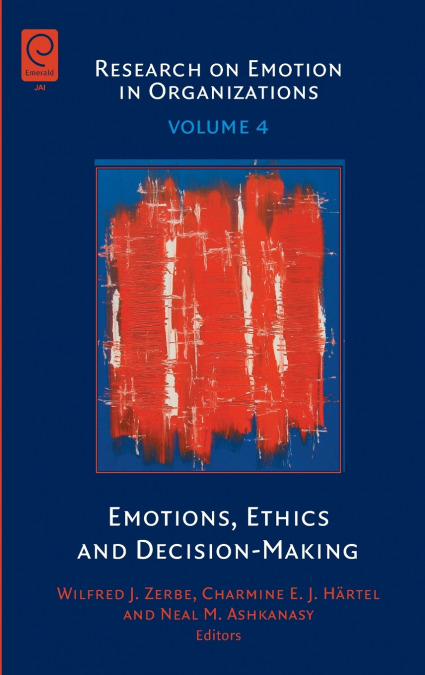 Emotions, Ethics and Decision-Making