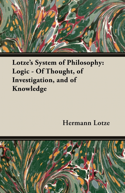 Lotze’s System of Philosophy