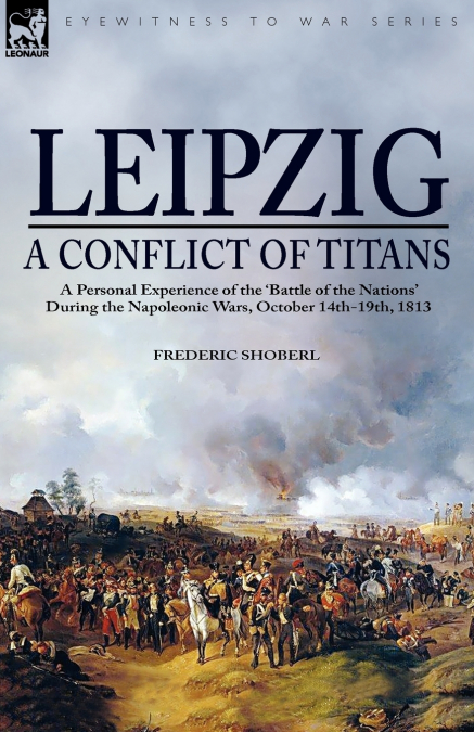 Leipzig—A Conflict of Titans