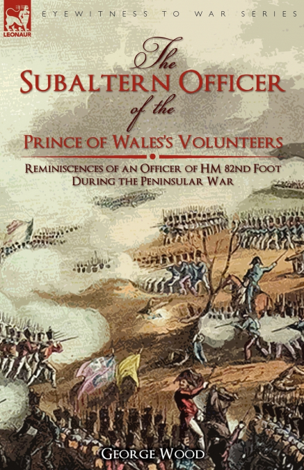The Subaltern Officer of the Prince of Wales’s Volunteers