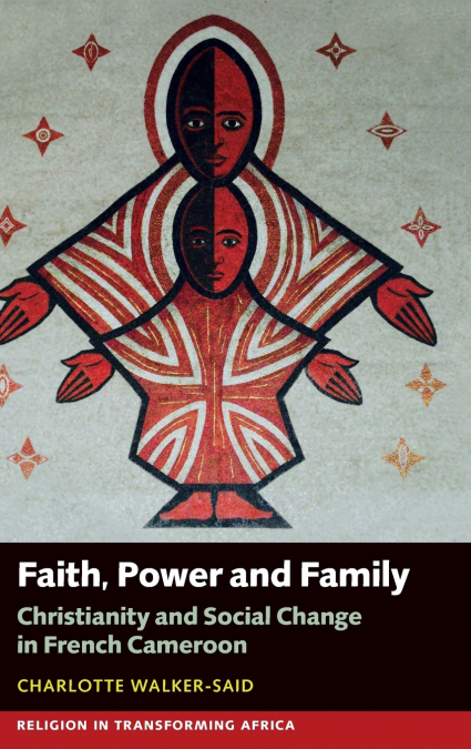 Faith, Power and Family