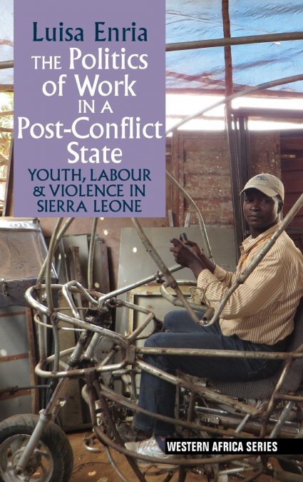 Politics of Work in a Post-Conflict State