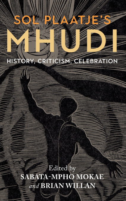 Sol Plaatje’s Mhudi