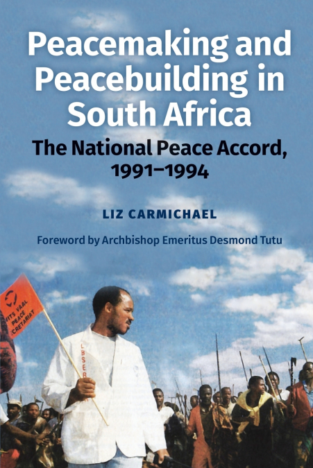 Peacemaking and Peacebuilding in South Africa
