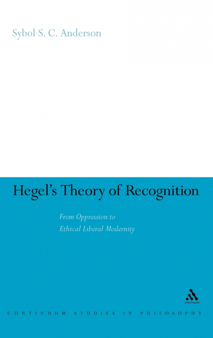Hegel’s Theory of Recognition