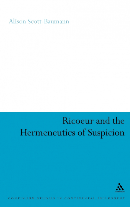 Ricoeur and the Hermeneutics of Suspicion