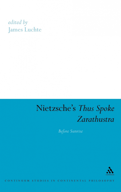 Nietzsche’s Thus Spoke Zarathustra