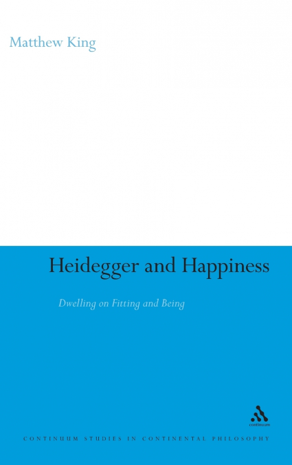 Heidegger and Happiness